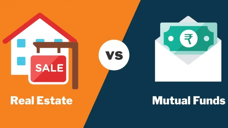 Mutual Funds vs Real Estate in India: A 2026 Comparison